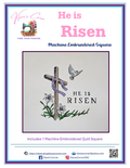 He is Risen! Machine Embroidered Block